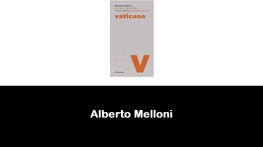 libri di Alberto Melloni