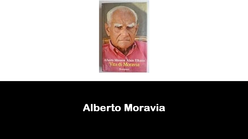 libri di Alberto Moravia