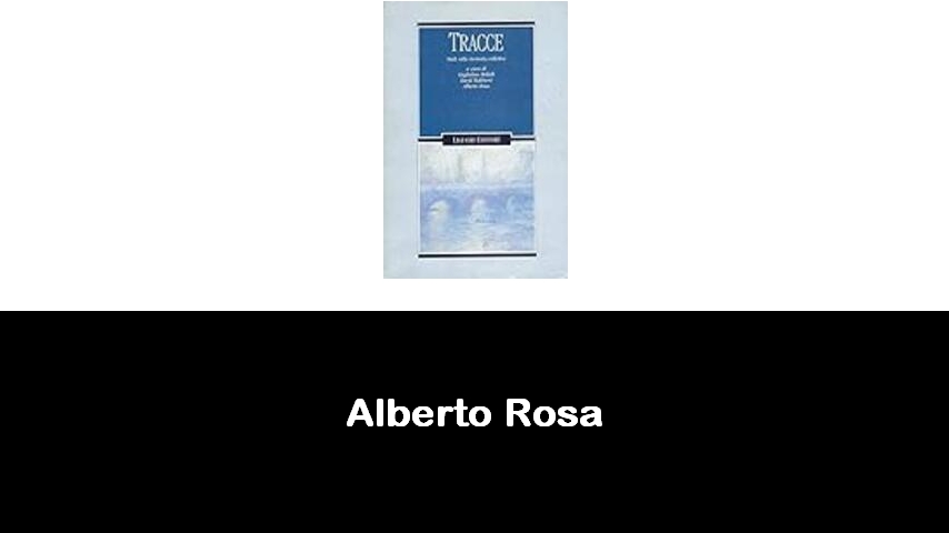 libri di Alberto Rosa