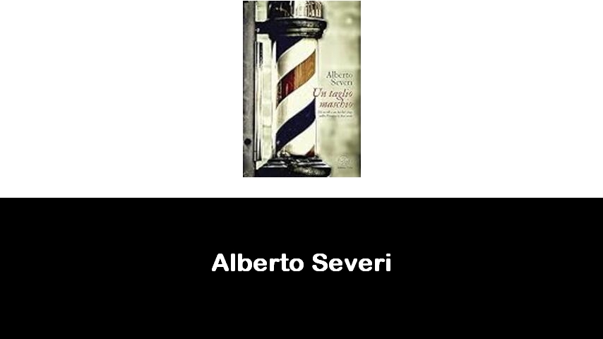 libri di Alberto Severi