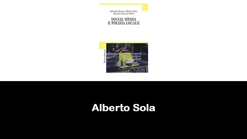 libri di Alberto Sola