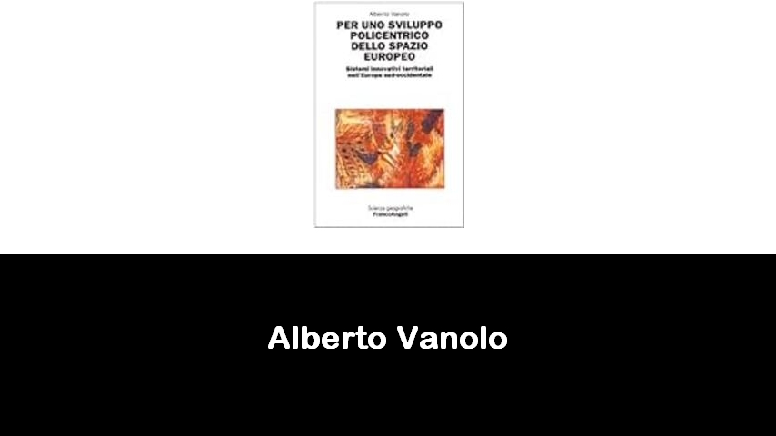 libri di Alberto Vanolo