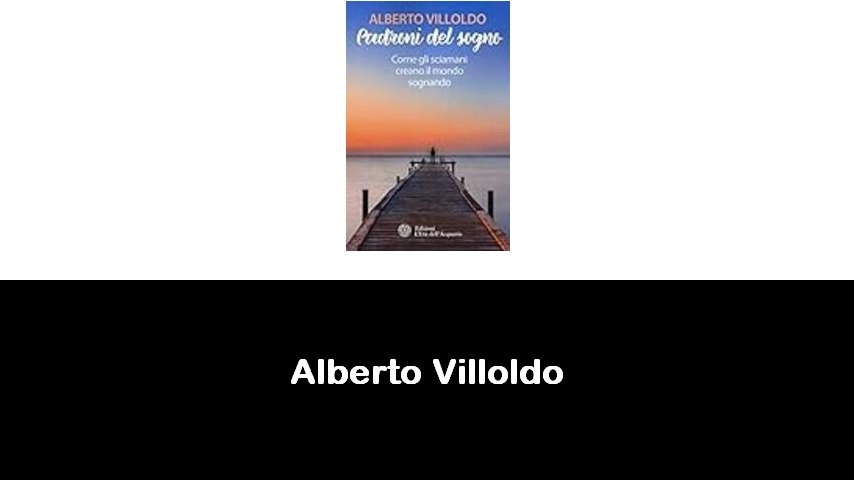 libri di Alberto Villoldo