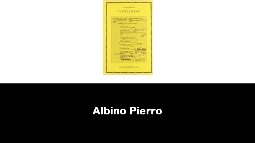 libri di Albino Pierro