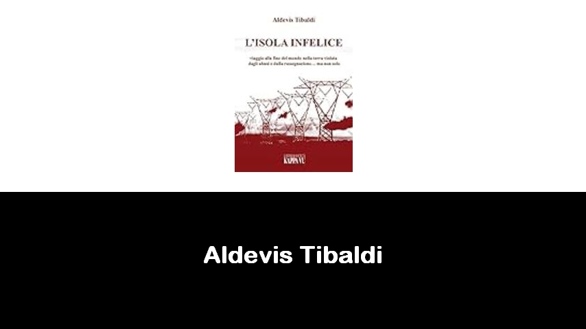 libri di Aldevis Tibaldi