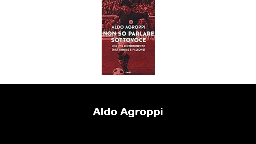 libri di Aldo Agroppi