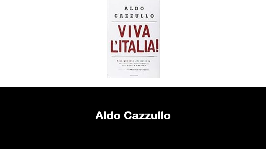 libri di Aldo Cazzullo