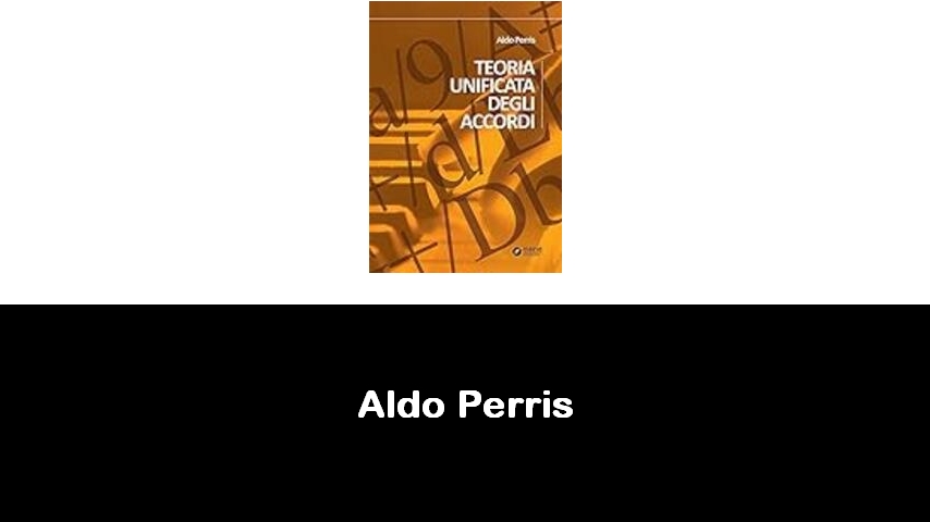 libri di Aldo Perris