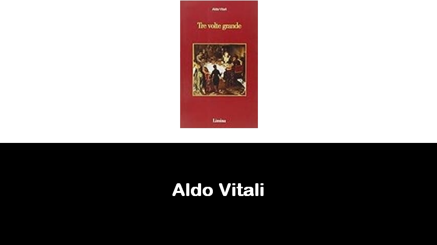 libri di Aldo Vitali