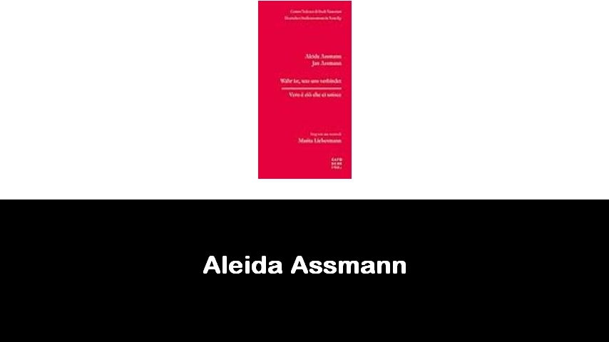 libri di Aleida Assmann