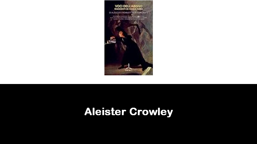 libri di Aleister Crowley