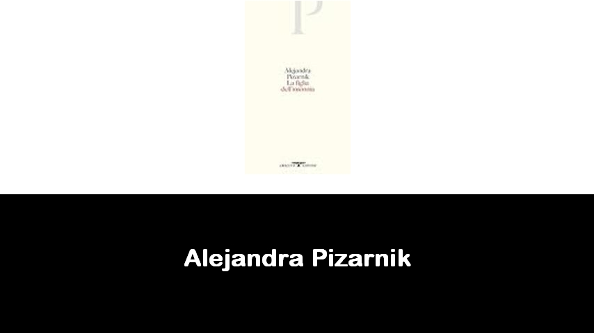 libri di Alejandra Pizarnik