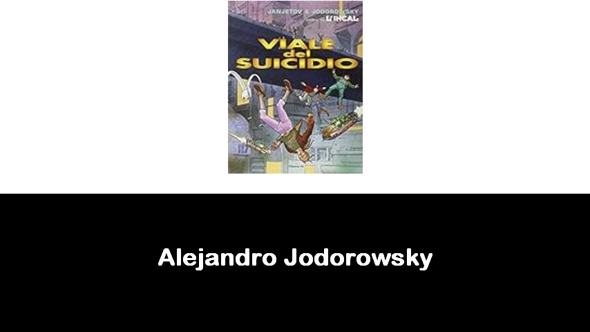 libri di Alejandro Jodorowsky