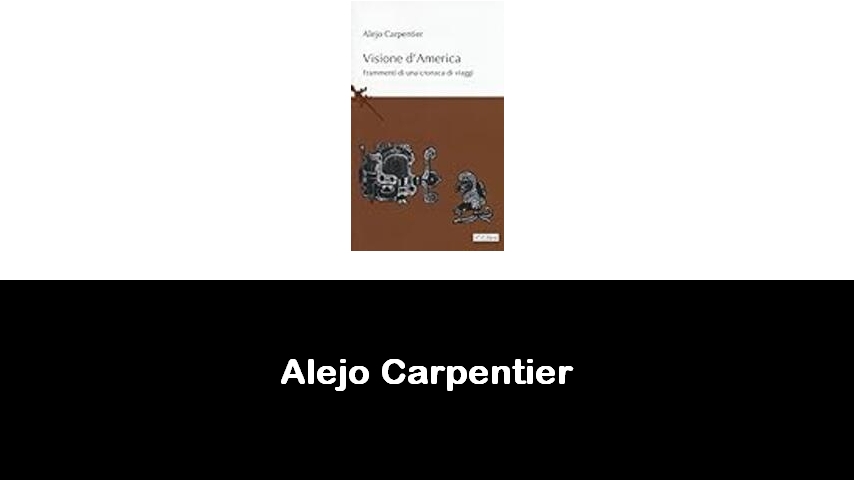 libri di Alejo Carpentier