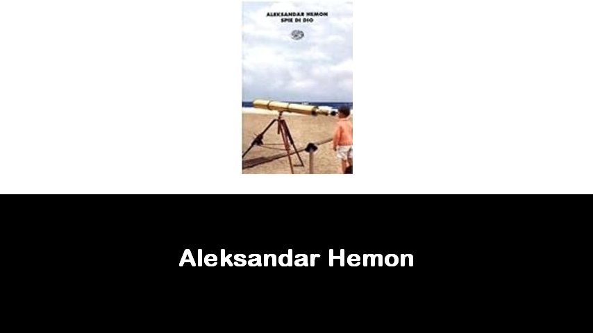 libri di Aleksandar Hemon