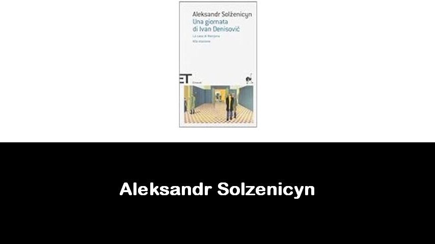 libri di Aleksandr Solzenicyn