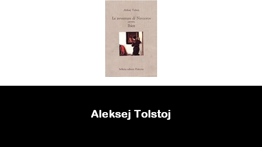 libri di Aleksej Tolstoj