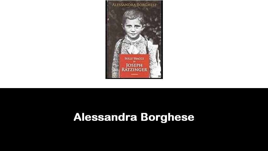 libri di Alessandra Borghese