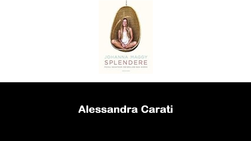libri di Alessandra Carati