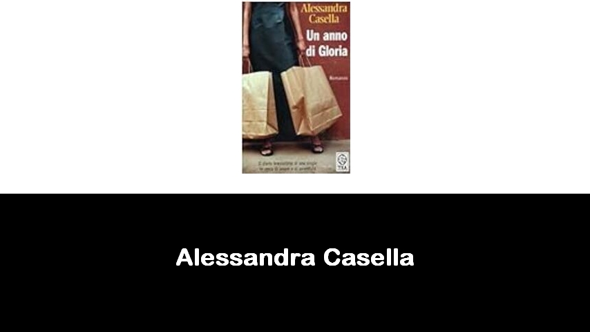 libri di Alessandra Casella