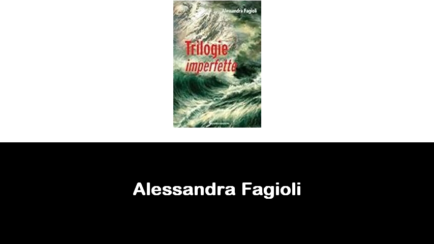 libri di Alessandra Fagioli