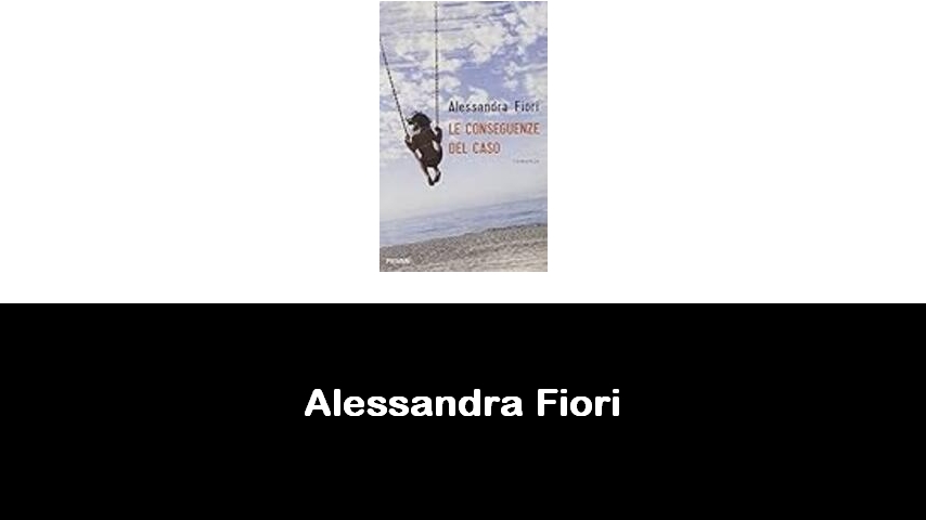 libri di Alessandra Fiori