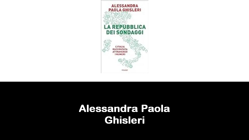 libri di Alessandra Paola Ghisleri