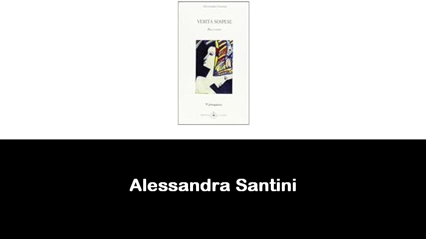 libri di Alessandra Santini