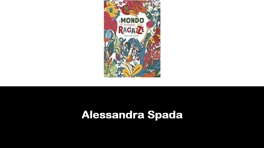 libri di Alessandra Spada