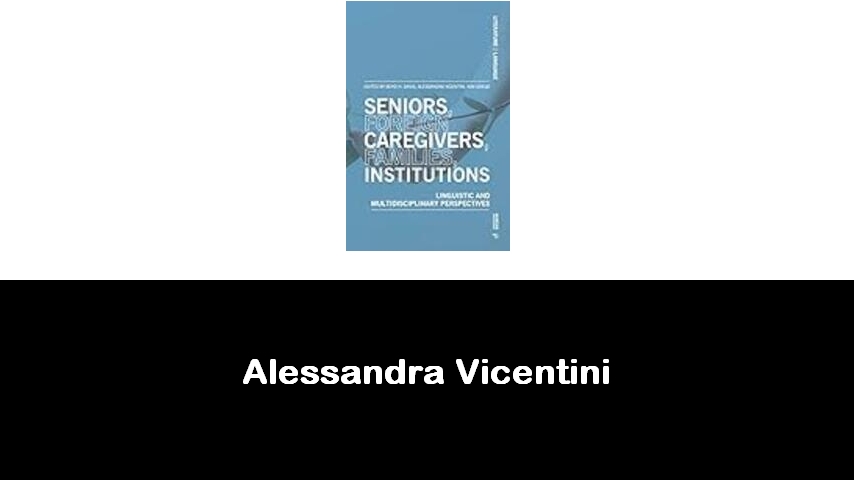 libri di Alessandra Vicentini