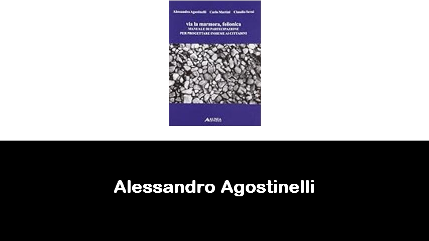 libri di Alessandro Agostinelli