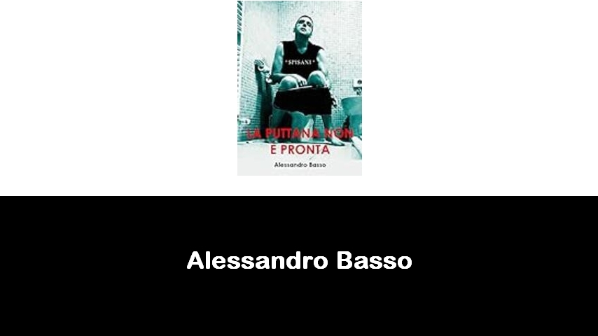 libri di Alessandro Basso