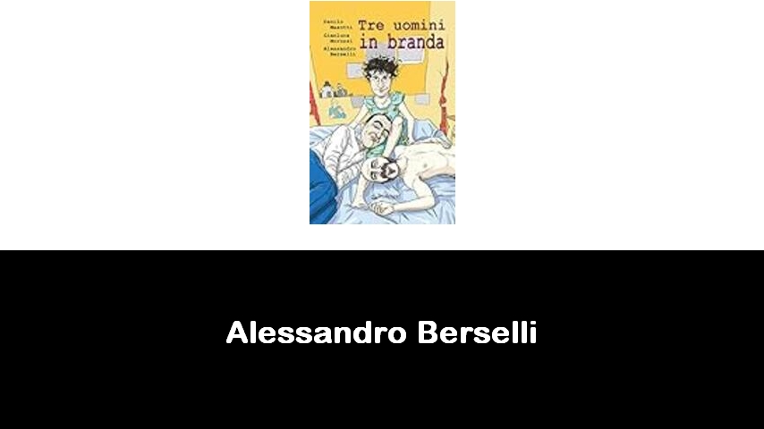 libri di Alessandro Berselli