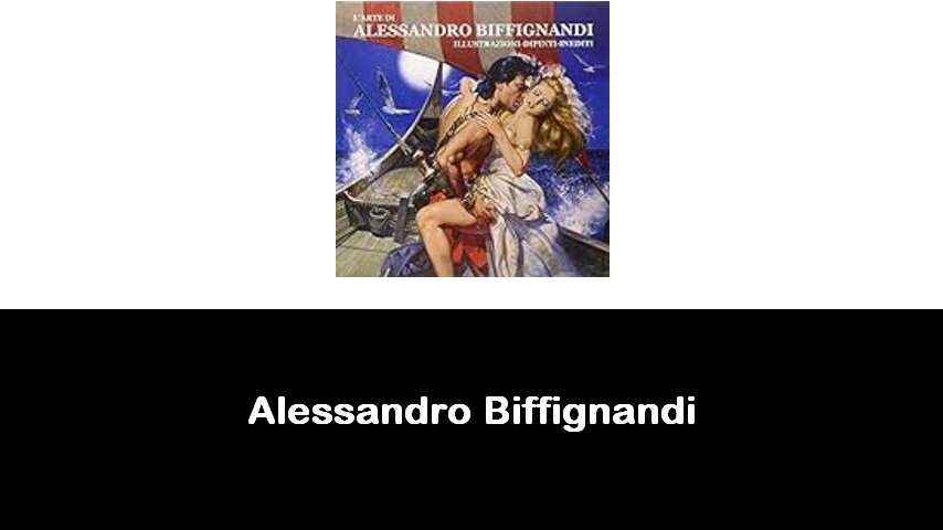 libri di Alessandro Biffignandi