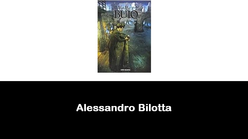 libri di Alessandro Bilotta