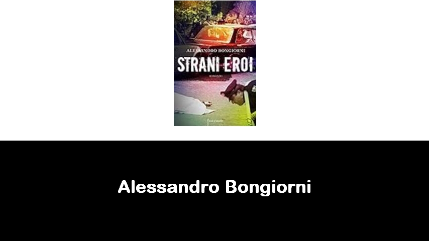 libri di Alessandro Bongiorni