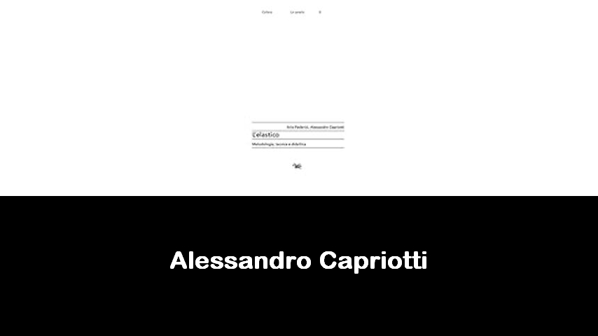 libri di Alessandro Capriotti