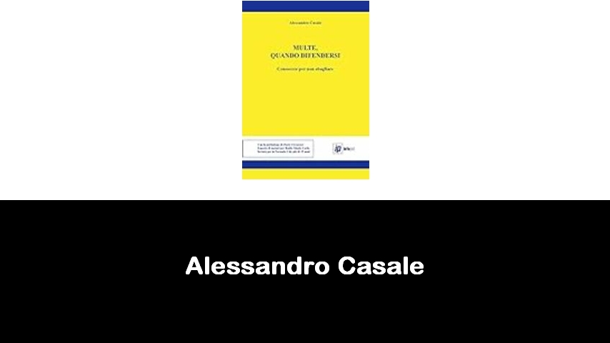 libri di Alessandro Casale