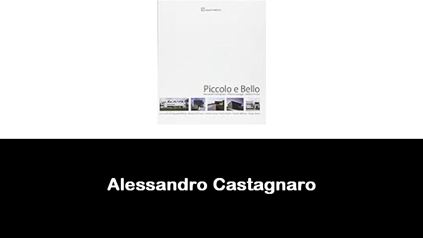 libri di Alessandro Castagnaro