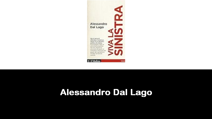 libri di Alessandro Dal Lago