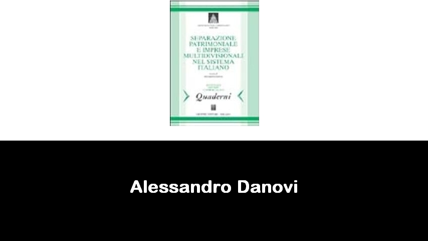 libri di Alessandro Danovi