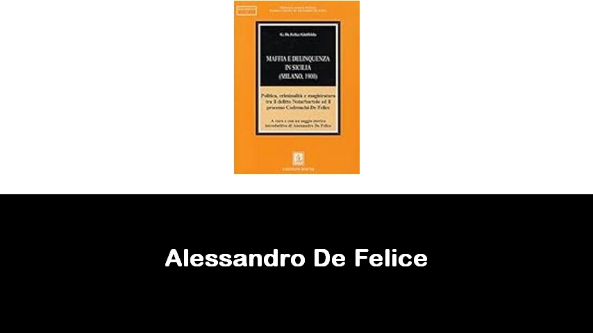 libri di Alessandro De Felice