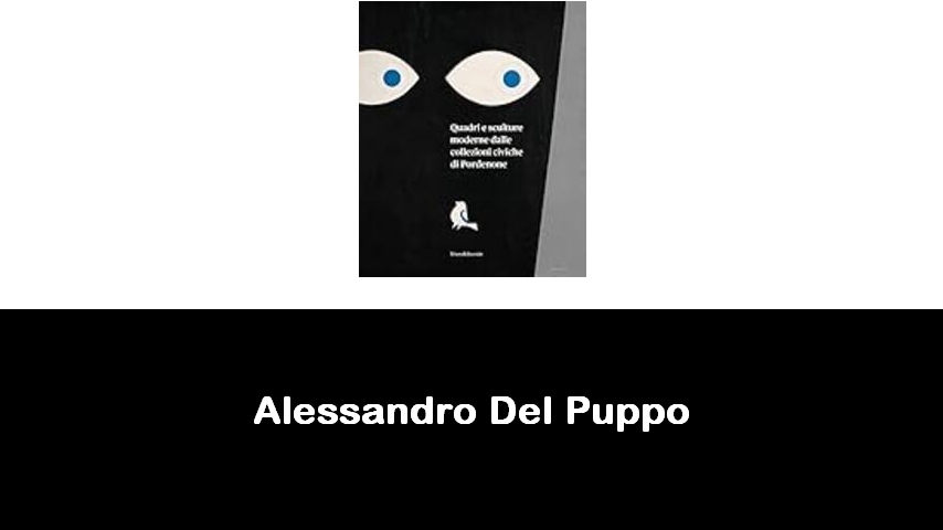 libri di Alessandro Del Puppo