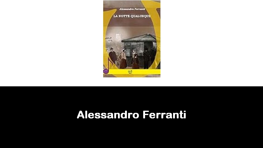 libri di Alessandro Ferranti