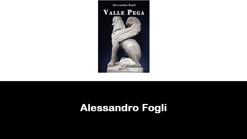 libri di Alessandro Fogli