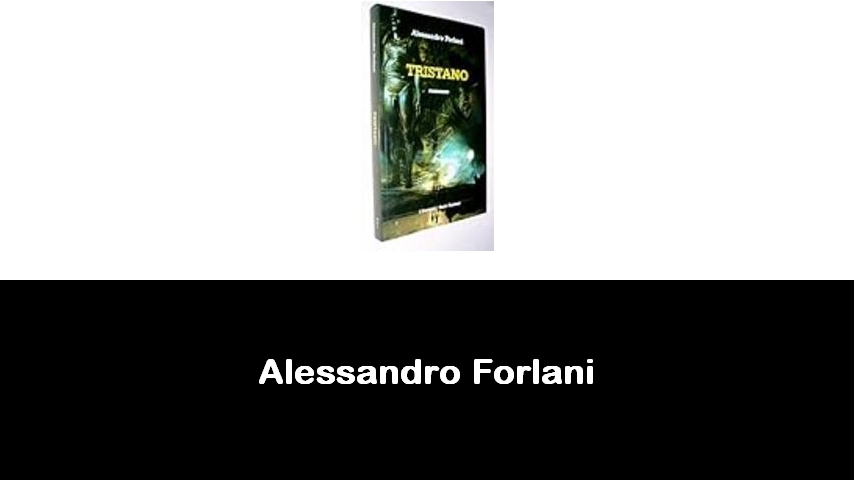 libri di Alessandro Forlani