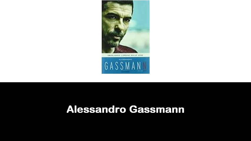 libri di Alessandro Gassmann