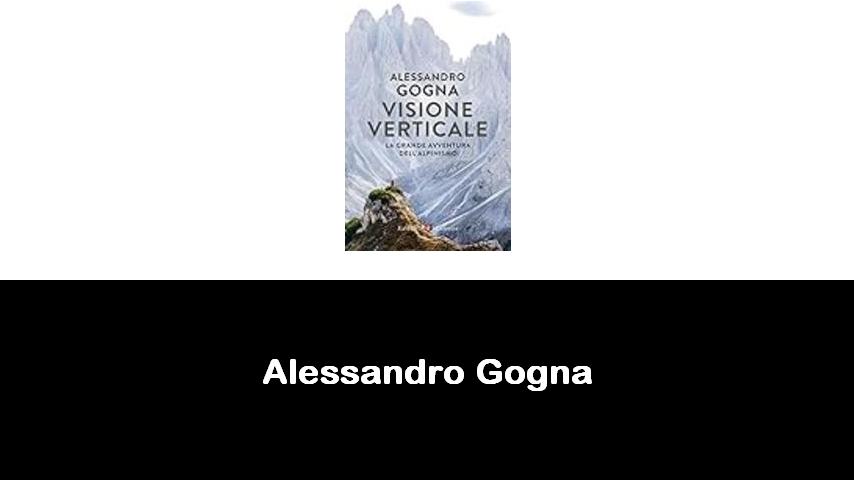 libri di Alessandro Gogna