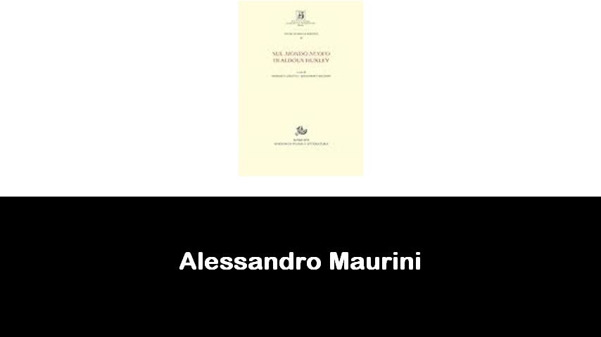 libri di Alessandro Maurini