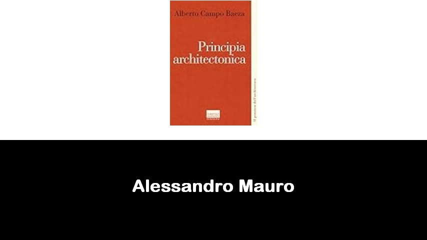 libri di Alessandro Mauro